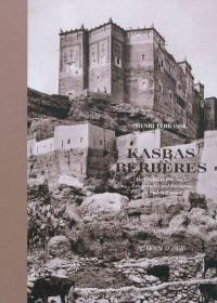 Kasbas berbères de l'Atlas et des oasis : les grandes architectures du Sud marocain