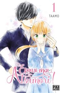 Epouse-moi, Atsumori !. Vol. 1