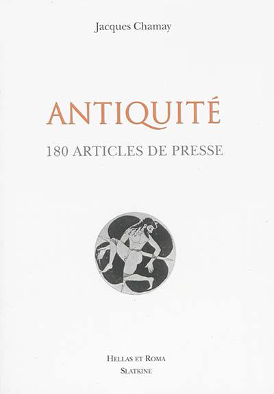 Antiquité : 180 articles de presse