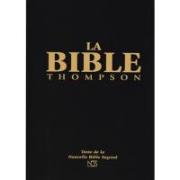 La Bible Thompson : texte de la Nouvelle Bible Segond : avec onglets