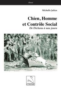 Chien, homme et contrôle social : de Dickens à nos jours
