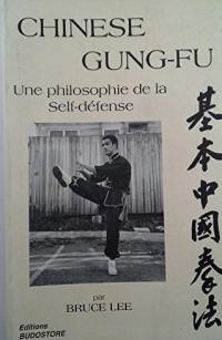 Chinese gung-fu : une philosophie de la self-defense
