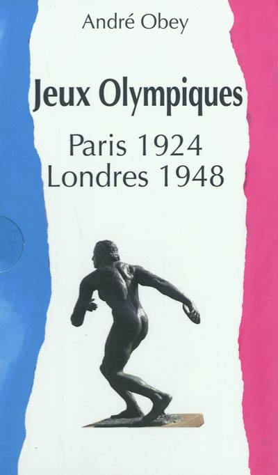 Jeux olympiques : Paris 1924, Londres 1948