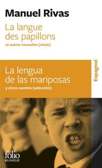 La langue des papillons : et autres nouvelles (choix). La lengua de las marisposas : y otras novelas (seleccion)