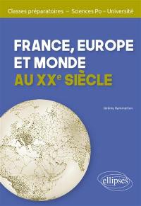 France, Europe et monde au XXe siècle