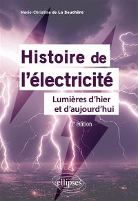 Histoire de l'électricité : lumières d'hier et d'aujourd'hui