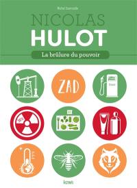 Nicolas Hulot : la brûlure du pouvoir