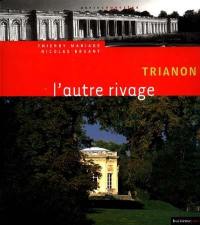 Trianon : l'autre rivage