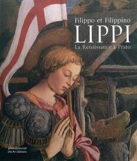 Filippo et Filippino Lippi : la Renaissance à Prato