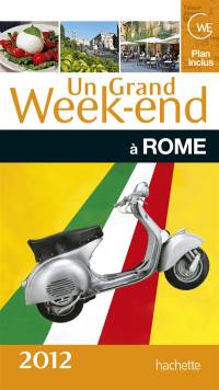 Un grand week-end à Rome : 2012