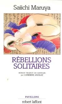 Rebellions solitaires