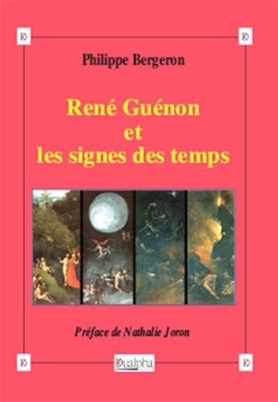 René Guénon et les signes du temps