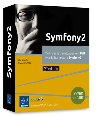 Symfony2 : maîtrisez le développement PHP avec le framework Symfony2 : coffret 2 livres