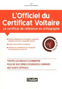 L'officiel du certificat Voltaire : le certificat de référence en orthographe