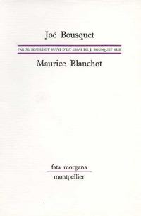 Joë Bousquet. Maurice Blanchot
