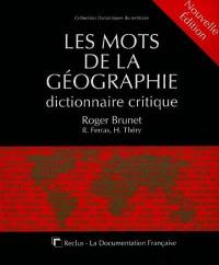 Les Mots de la géographie : dictionnaire critique