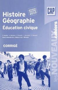 Histoire géographie, éducation civique, CAP, nouveau programme 2010 : corrigé