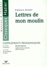 Lettres de mon moulin, Alphonse Daudet : compléments pédagogiques