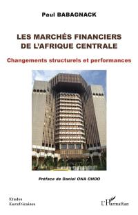 Les marchés financiers de l'Afrique centrale : changements structurels et performances