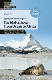 The Matterhorn : from ocean to Africa : a hike from Trockener Steg to Schönbielhütte via Schwarzsee