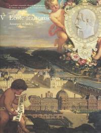 Catalogue sommaire illustré des peintures du Musée du Louvre et du Musée d'Orsay. Vol. 5. Ecole française : annexes et index