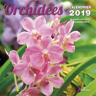 Orchidées : calendrier 2019 : de septembre 2018 à décembre 2019