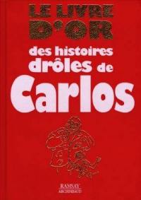 Le livre d'or des histoires drôles de Carlos