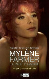 Mylène Farmer, la part d'ombre