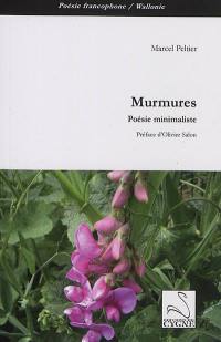 Murmures : poésie minimaliste et oulipienne
