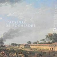L'arsenal de Rochefort