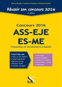 Réussir son concours ASS-EJE-ES-ME 2016 : préparation et entraînement complets