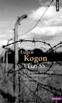 L'Etat SS : le système des camps de concentration allemands