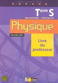 Physique obligatoire, terminale S : livre du professeur