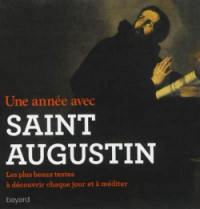 Une année avec saint Augustin : les plus beaux textes à découvrir chaque jour et à méditer