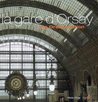 La gare d'Orsay. The Orsay station