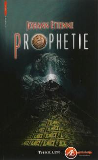 Prophétie : thriller