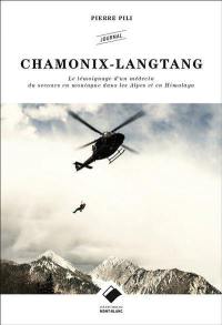 Chamonix-Langtang : le témoignage d'un médecin du secours en montagne dans les Alpes et en Himalaya : journal