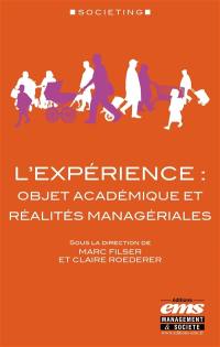 L'expérience : objet académique et réalités managériales