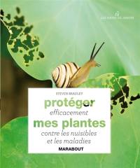 Protéger efficacement mes plantes contre les nuisibles et les maladies