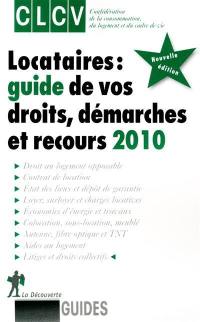 Locataires : guide de vos droits, démarches et recours 2010