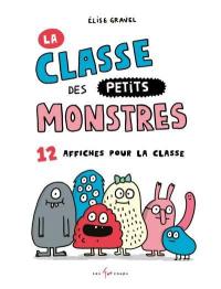 La classe des petits monstres : 12 affiches pour la classe