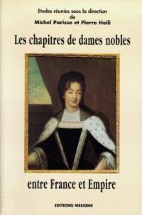 Les chapitres de dames nobles entre France et Empire : actes du colloque d'avril 1996 organisé par la Société d'histoire locale de Remiremont