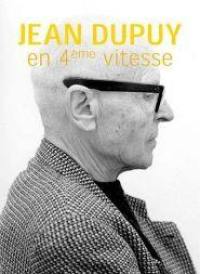 Jean Dupuy : en quatrième vitesse