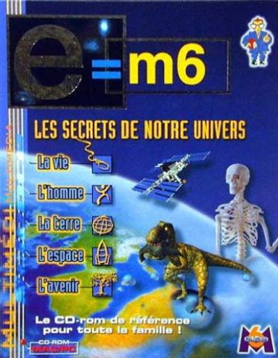 E = M6 : les secrets de notre univers