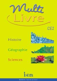 Multilivre histoire, géographie, sciences, CE2 : livre de l'élève