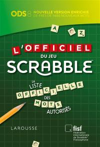 L'officiel du jeu Scrabble : avec un carnet de scores