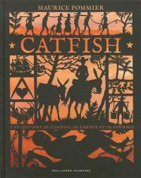 Catfish : une histoire de combats, de liberté et de courage