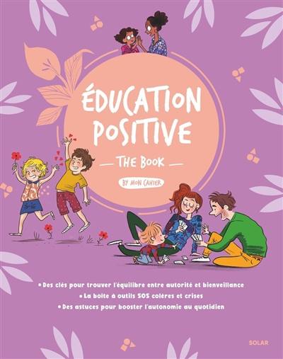Education positive : the book