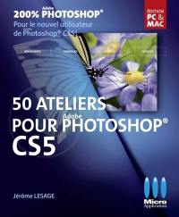 50 ateliers pour Photoshop CS5
