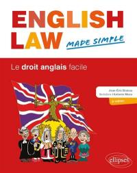 English law, made simple. Le droit anglais facile